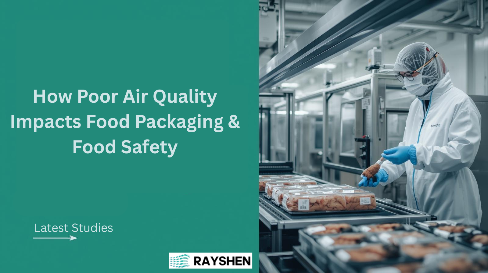 How Poor Air Quality Impacts Food Packaging & Food Safety-Latest Studies